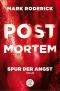 [Post Mortem 04] • Spur der Angst